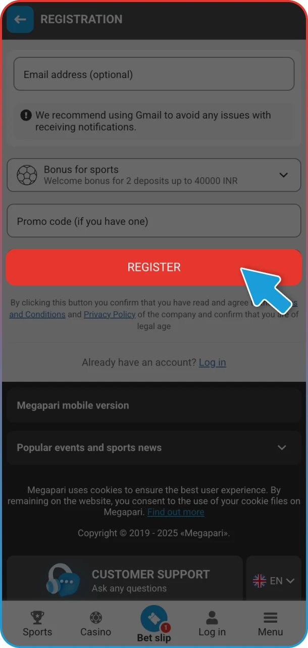 Finish registration in the app and enjoy MegaPari games.