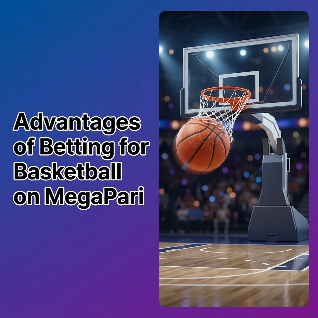 MegaPari basketball betting: markets, live odds, Bet Builder, Cash Out, stats, INR payments, early lines, 24/7 support.