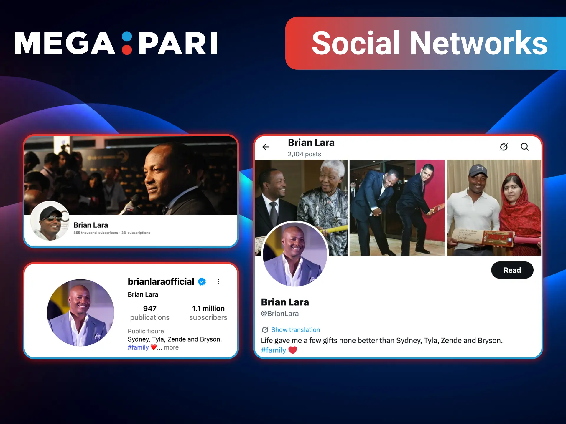 Stay connected through the official social networks of Brian Lara to catch his latest commentary and Megapari offers.